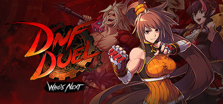 地下城与勇士:决斗-DNF对决/DNF Duel（更新v1.80 —更新气功师DLC）-唯游