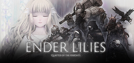 终焉之莉莉 骑士寂夜 /ENDER LILIES: Quietus of the Knights-唯游