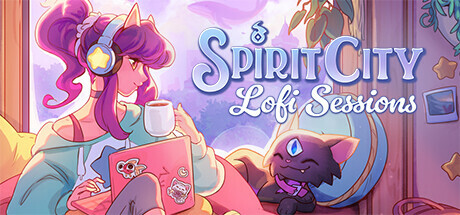 精神城市：洛菲会议/Spirit City: Lofi Sessions-唯游