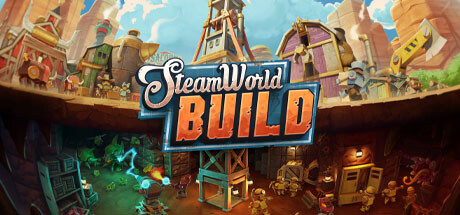 蒸汽世界建造/SteamWorld Build （更新 v22.08.2024）-唯游
