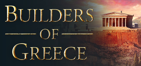 希腊建设者/Builders of Greece （更新v01.08.2024）-唯游