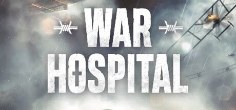 战地医院/War Hospital （更新v15.04.2024）-唯游